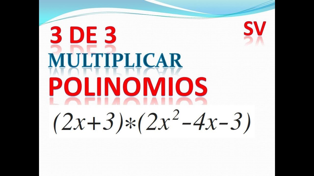 10.5: Multiplicar polinomios (Parte 2)